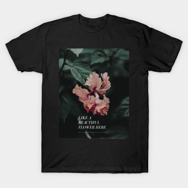 like a Flower T-Shirt by So EZ